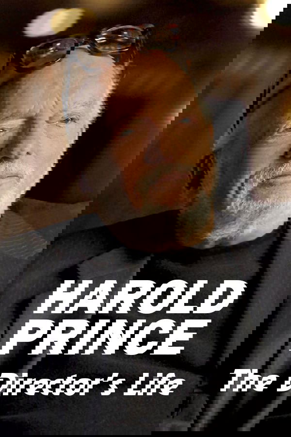 Affiche du film Harold Prince: The Director's Life