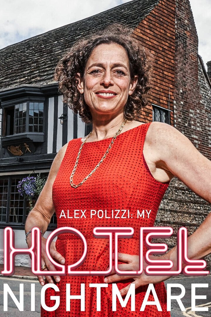 Poster de Alex Polizzi: My Hotel Nightmare