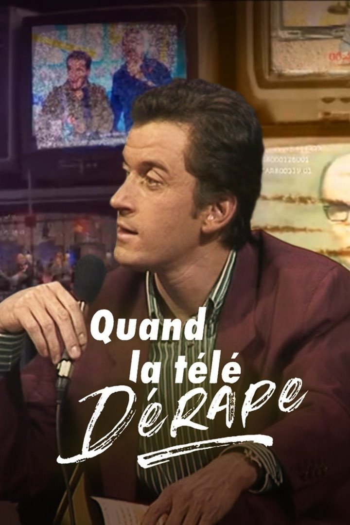 Poster de Quand la télé dérape, 40 ans de scandales