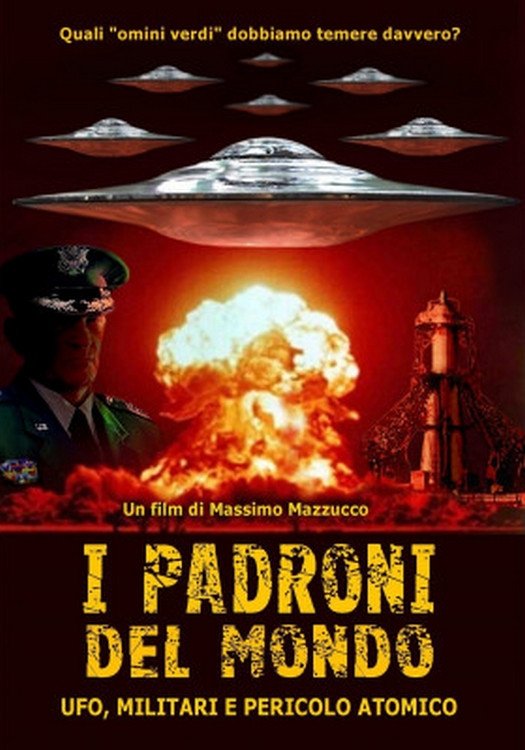 Poster de I padroni del mondo - UFO, militari e pericolo atomico
