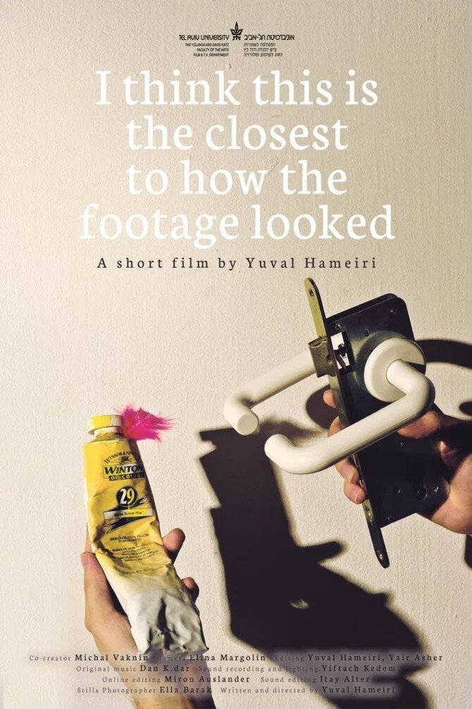 Poster de I Think This Is the Closest to How the Footage Looked