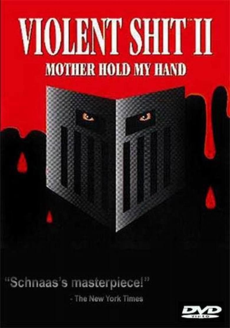 Poster de Violent Shit II: Mother Hold My Hand