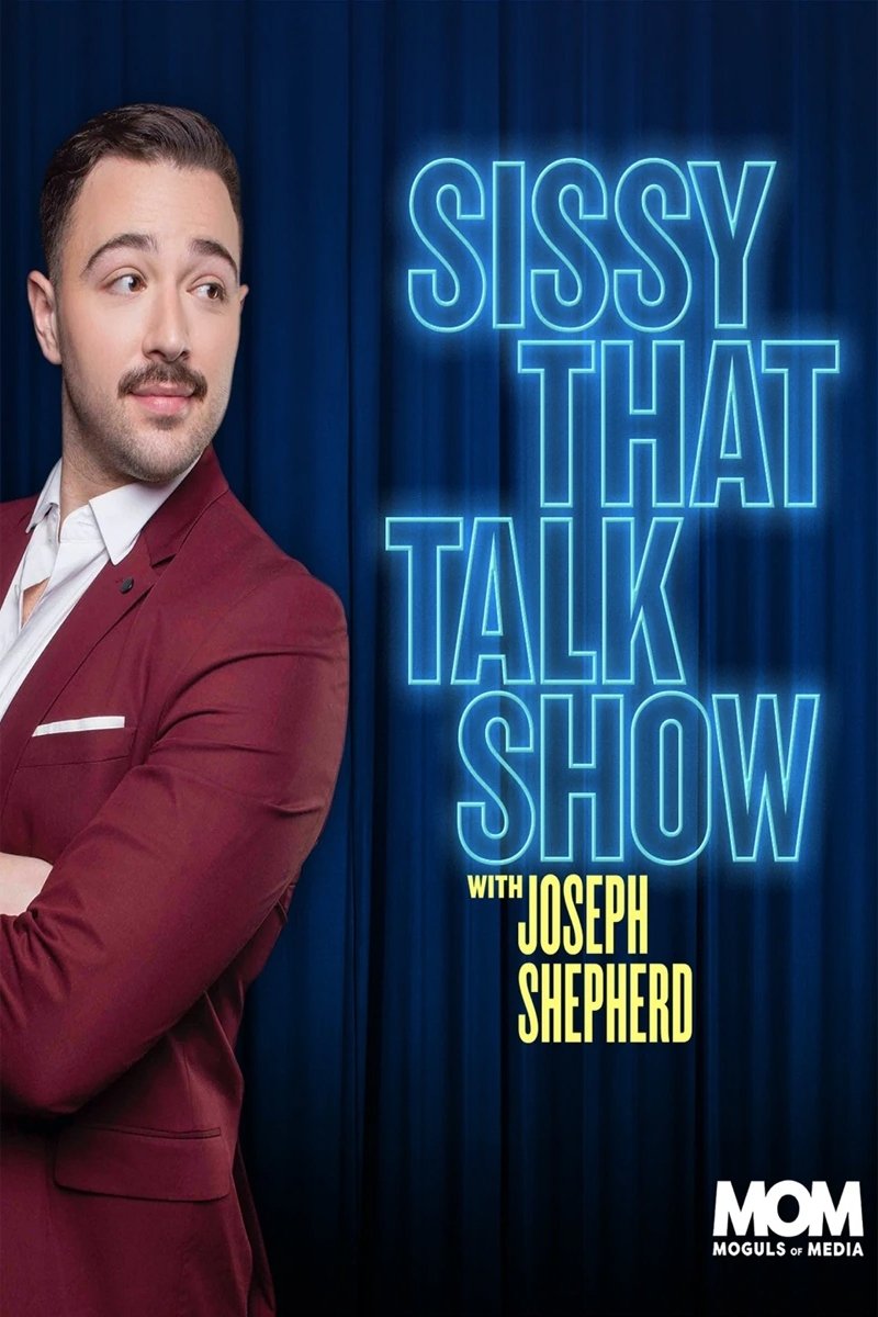 Poster de Sissy That Talk Show with Joseph Shepherd