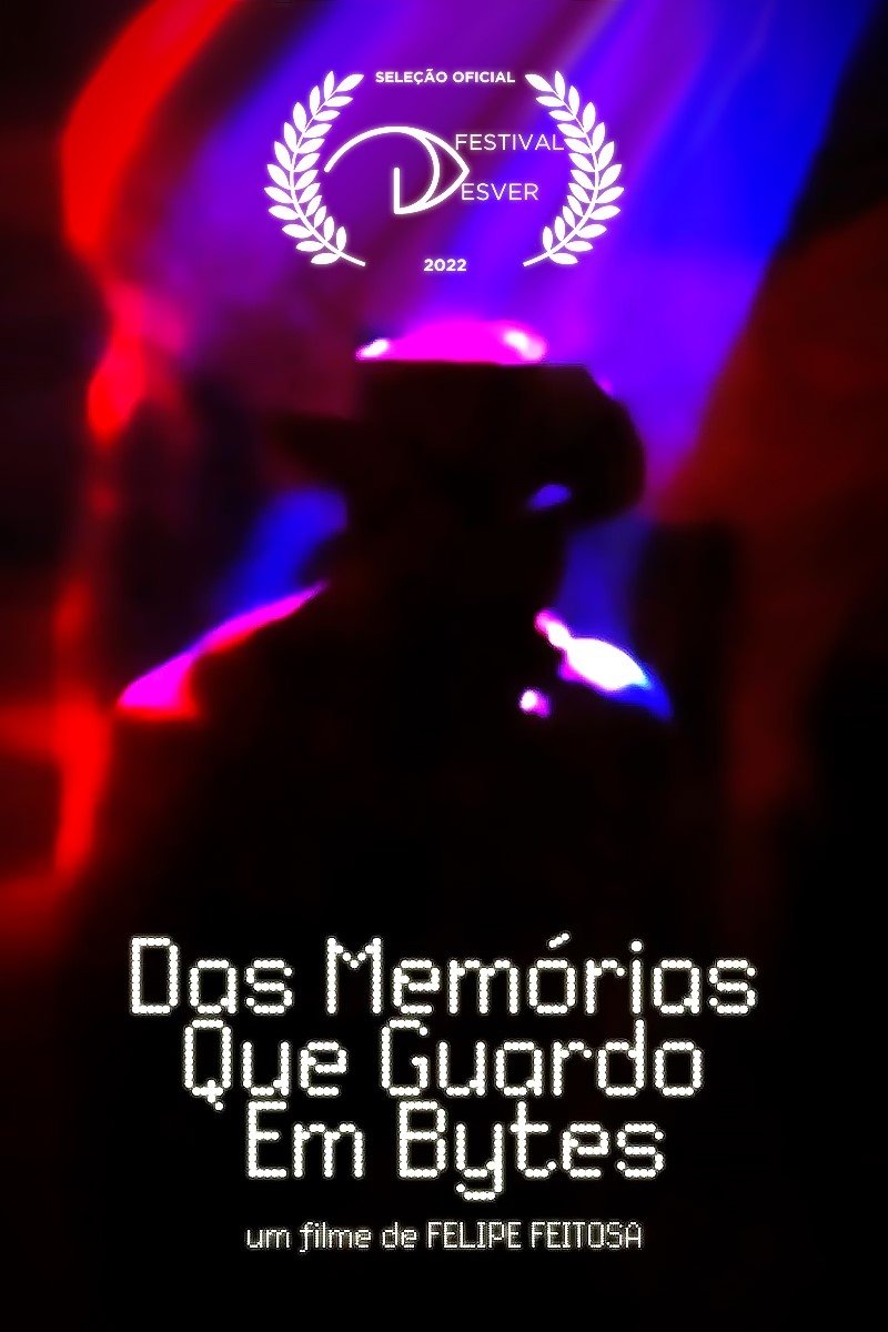 Poster de Das Memórias que Guardo em Bytes