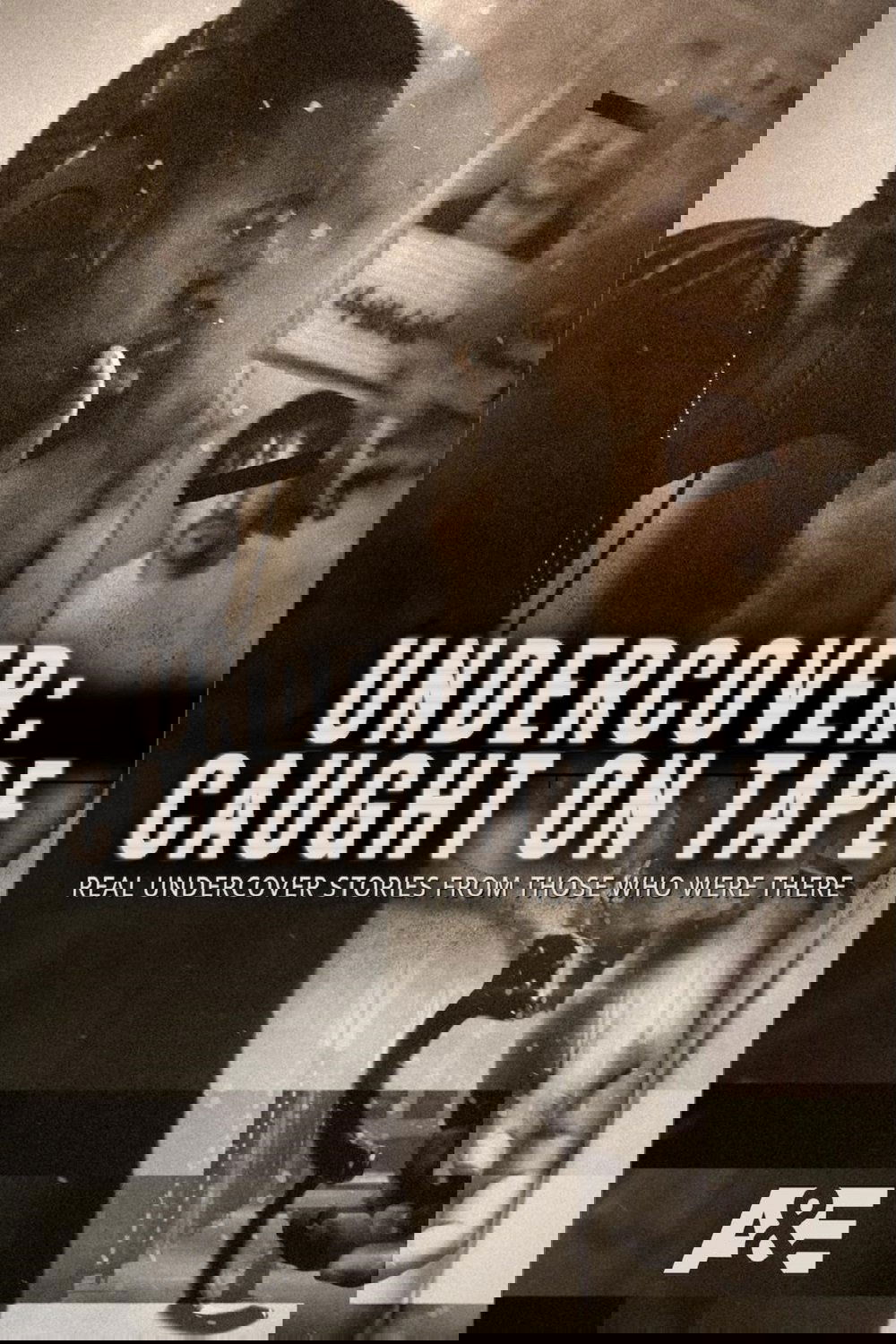 Undercover: Caught on Tape