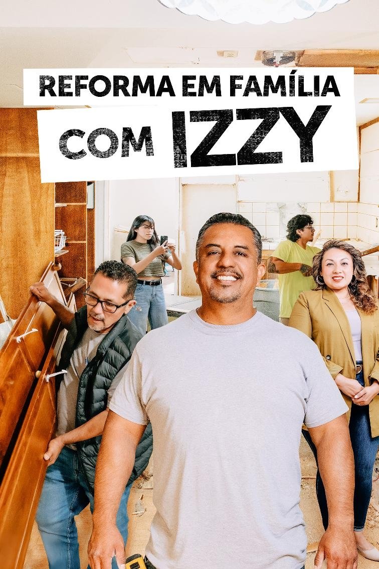 Poster de Reforma em Família com Izzy