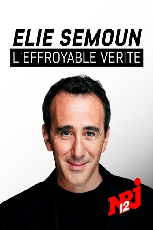 Poster de Elie Semoun, l'effroyable vérité
