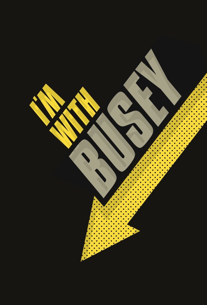 Poster de I'm with Busey