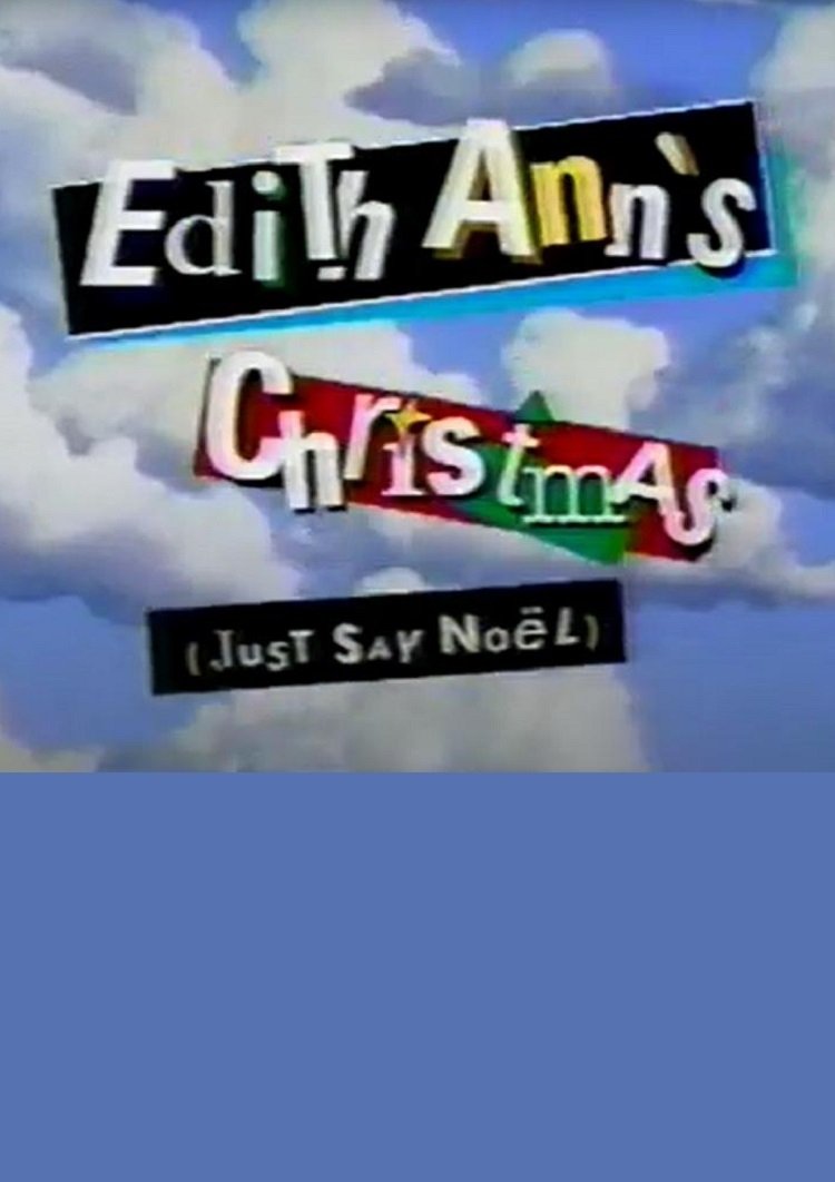 Poster de Edith Ann's Christmas (Just Say Noël)