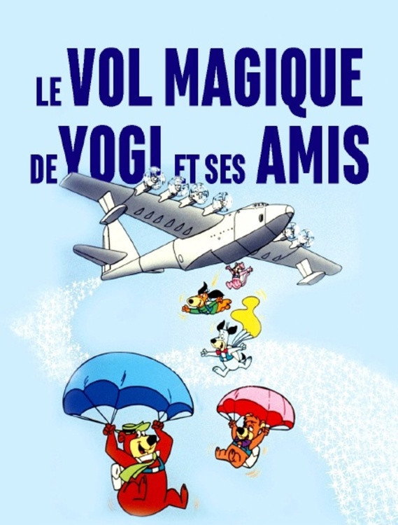 Le Vol Magique De Yogi Et Ses Amis