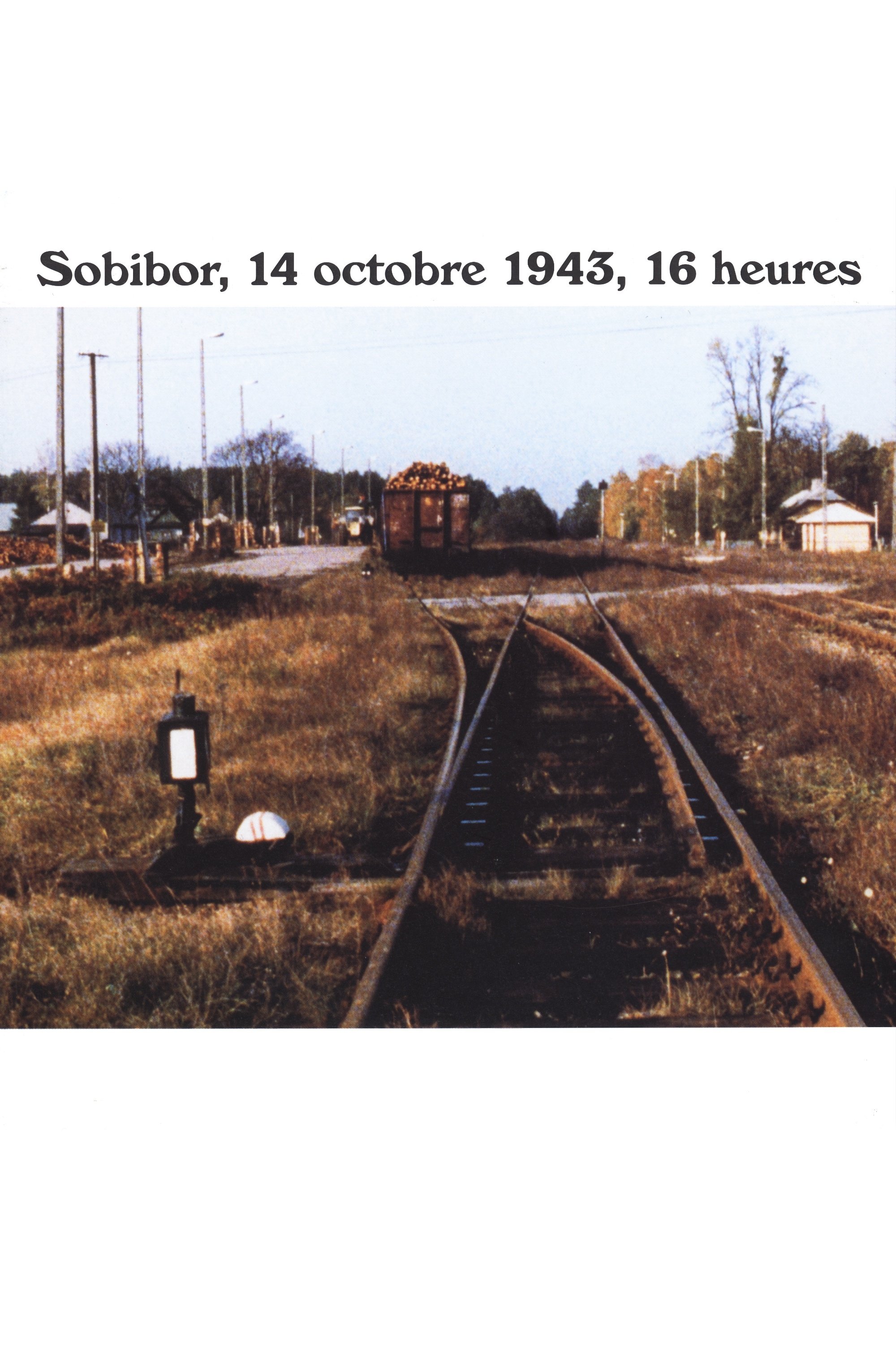 Poster de Sobibor, 14 Octobre 1943, 16 Heures