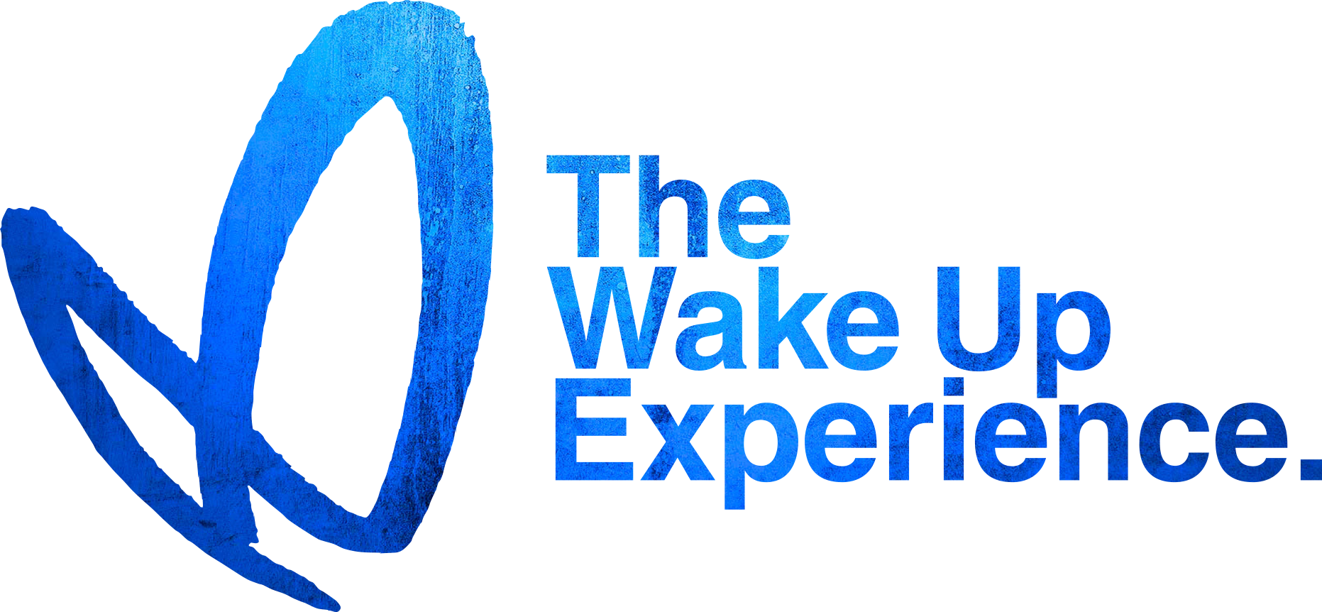 The Wake Up Experience