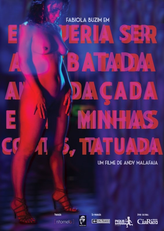 Poster de Eu Queria Ser Arrebatada, Amordaçada e, nas minhas costas, Tatuada