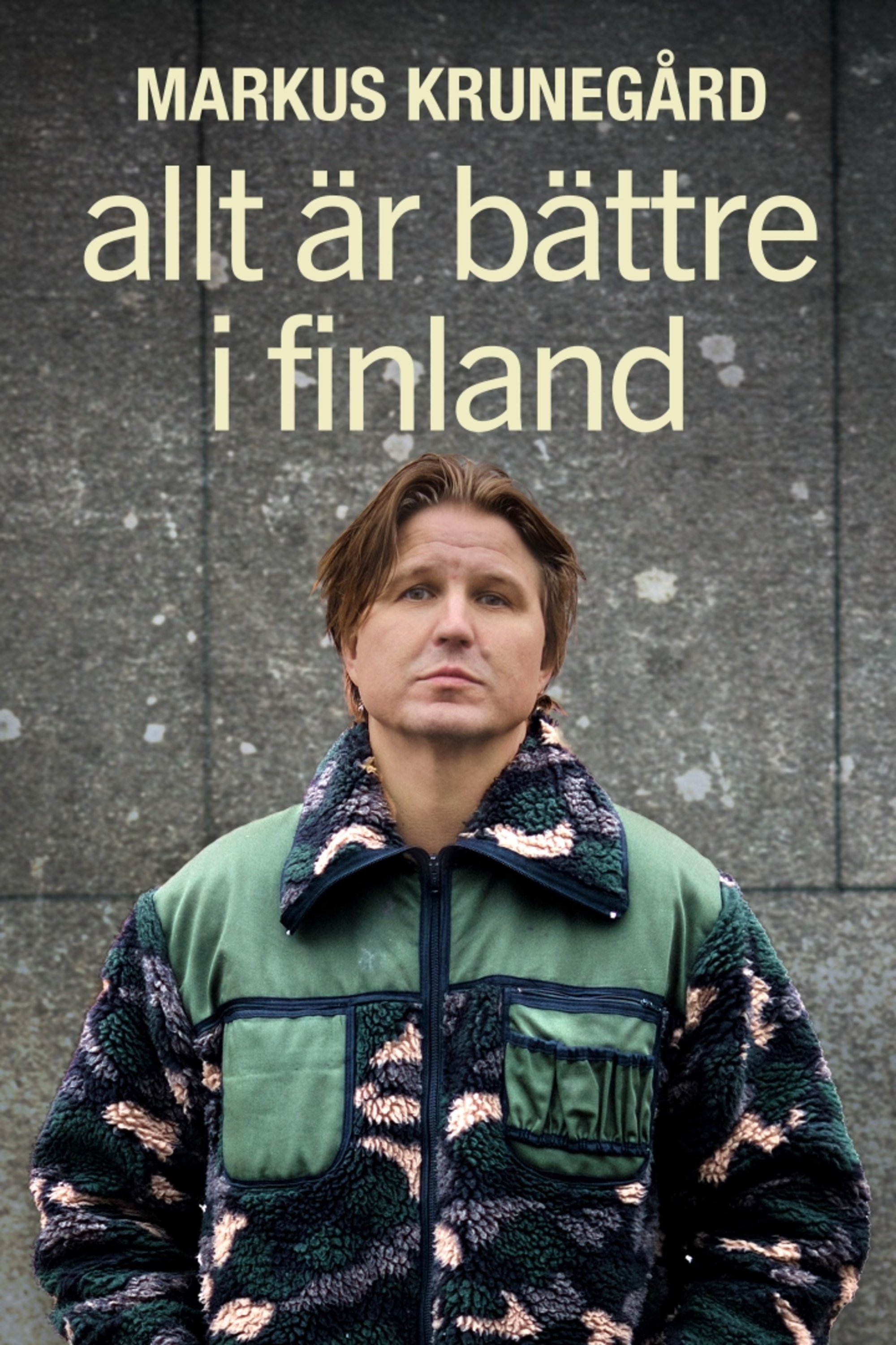 Poster de Markus Krunegård - Allt är bättre i Finland