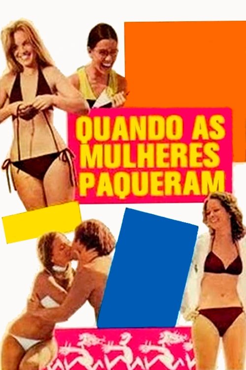 Poster de Quando as Mulheres Paqueram