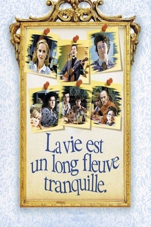 Poster de La vie est un long fleuve tranquille