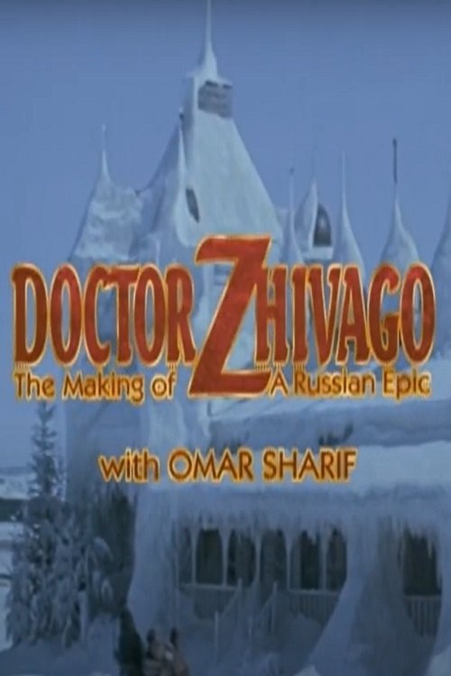 Poster de Doctor Zhivago: The Making of a Russian Epic