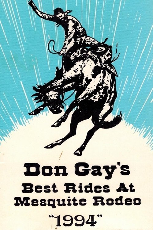 Poster de Don Gay's Best Rides At Mesquite Rodeo 1994