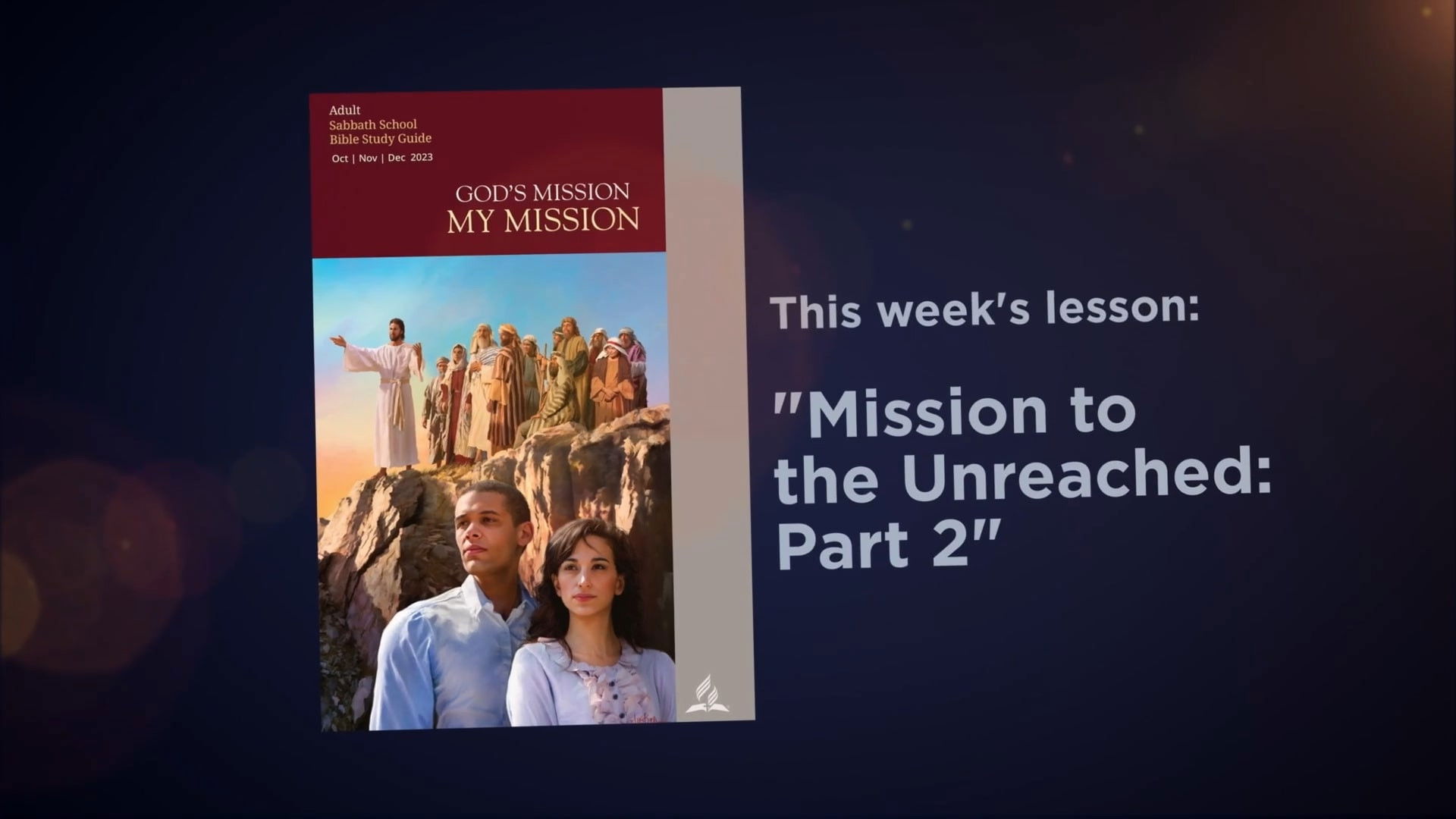 Lesson: 11 - Mission to the Unreached: Part 2