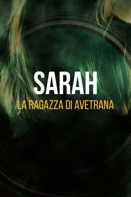 Poster de Sarah - La ragazza di Avetrana