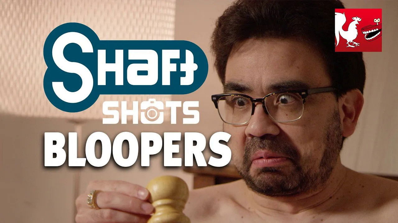 Shaft Shots! Bloopers