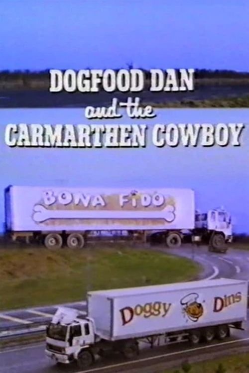 Poster de Dogfood Dan And The Carmarthen Cowboy