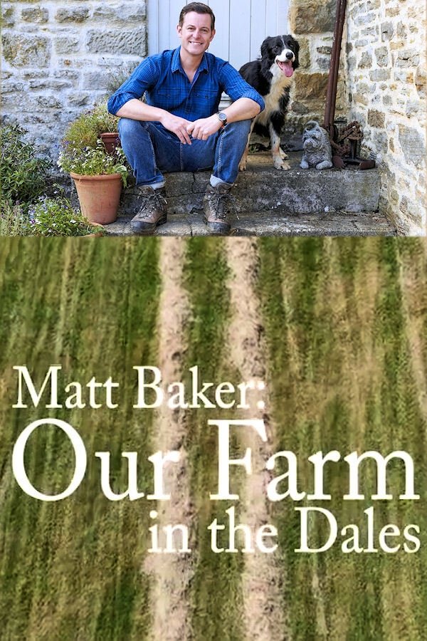 Poster de Matt Baker: Our Farm in the Dales