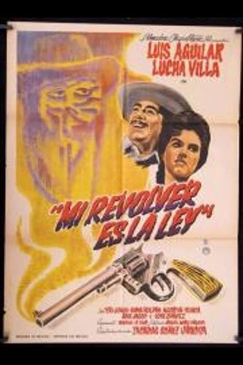 Poster de Mi ley es un revólver