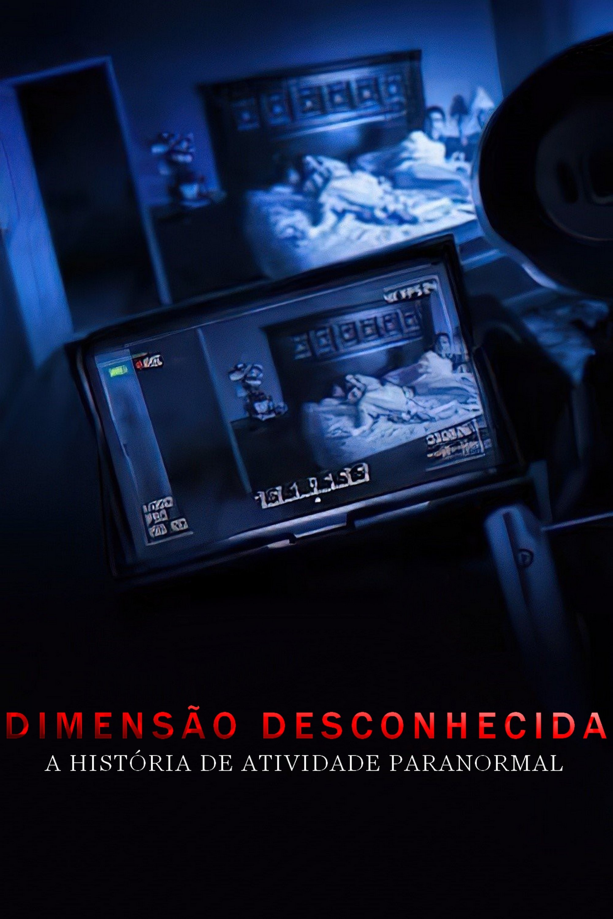 Poster de Dimensão Desconhecida - A História de Atividade Paranormal