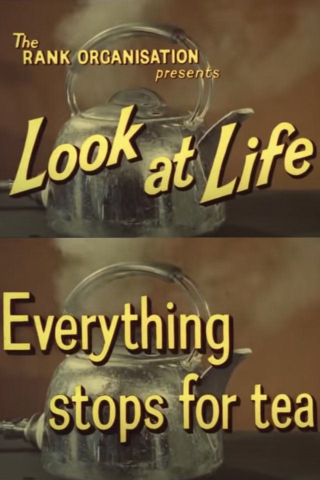 Poster de Look at Life: Everything Stops for Tea