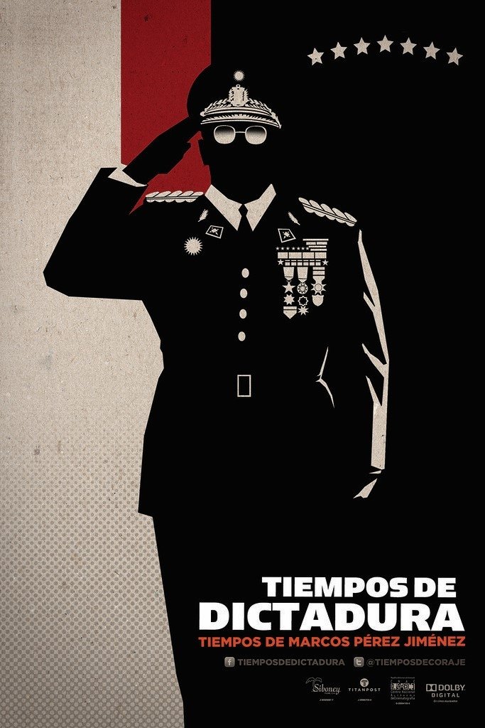 Poster de Tiempos de Dictadura, Tiempos de Marcos Pérez Jiménez