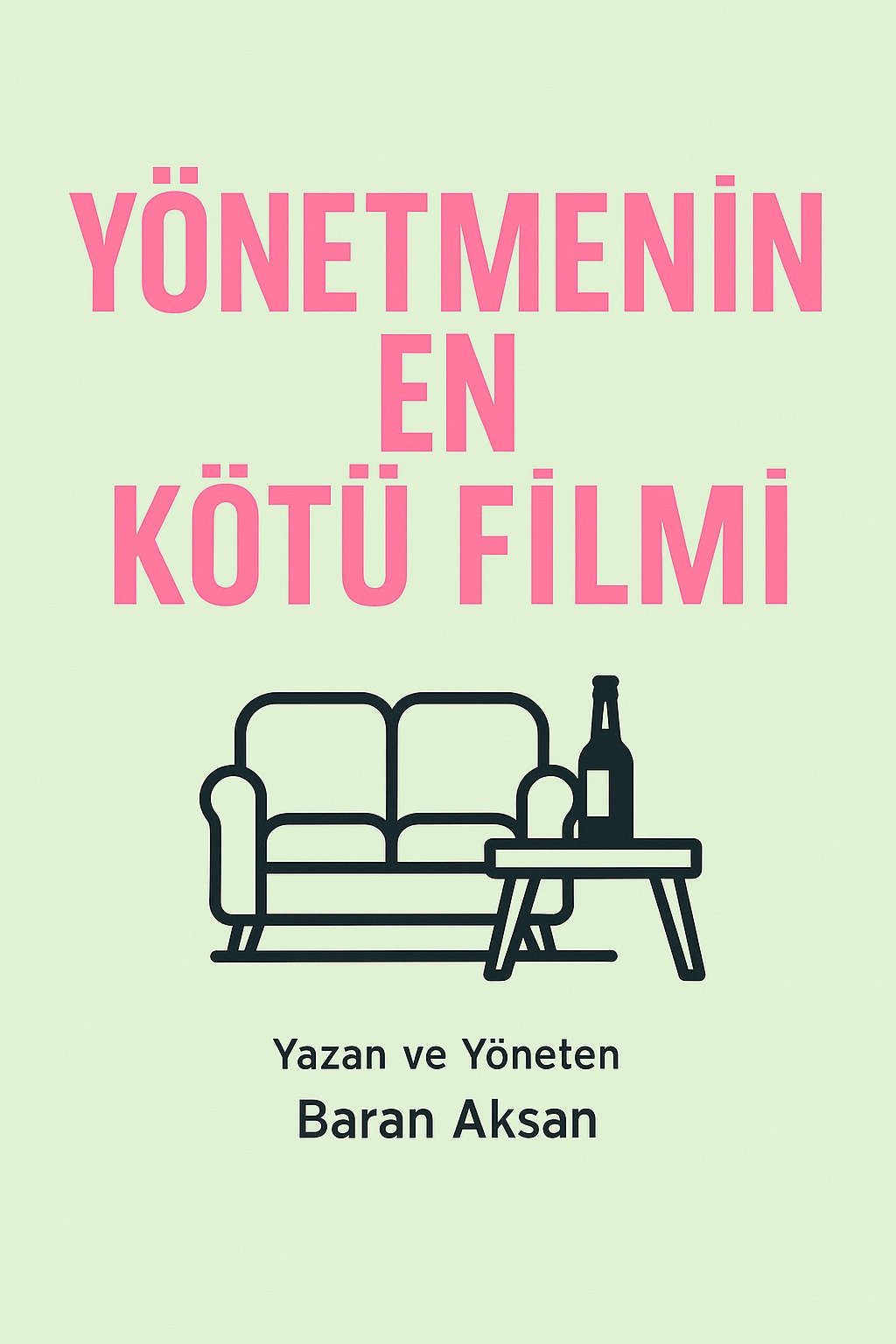 Poster de Yönetmenin En Kötü Filmi