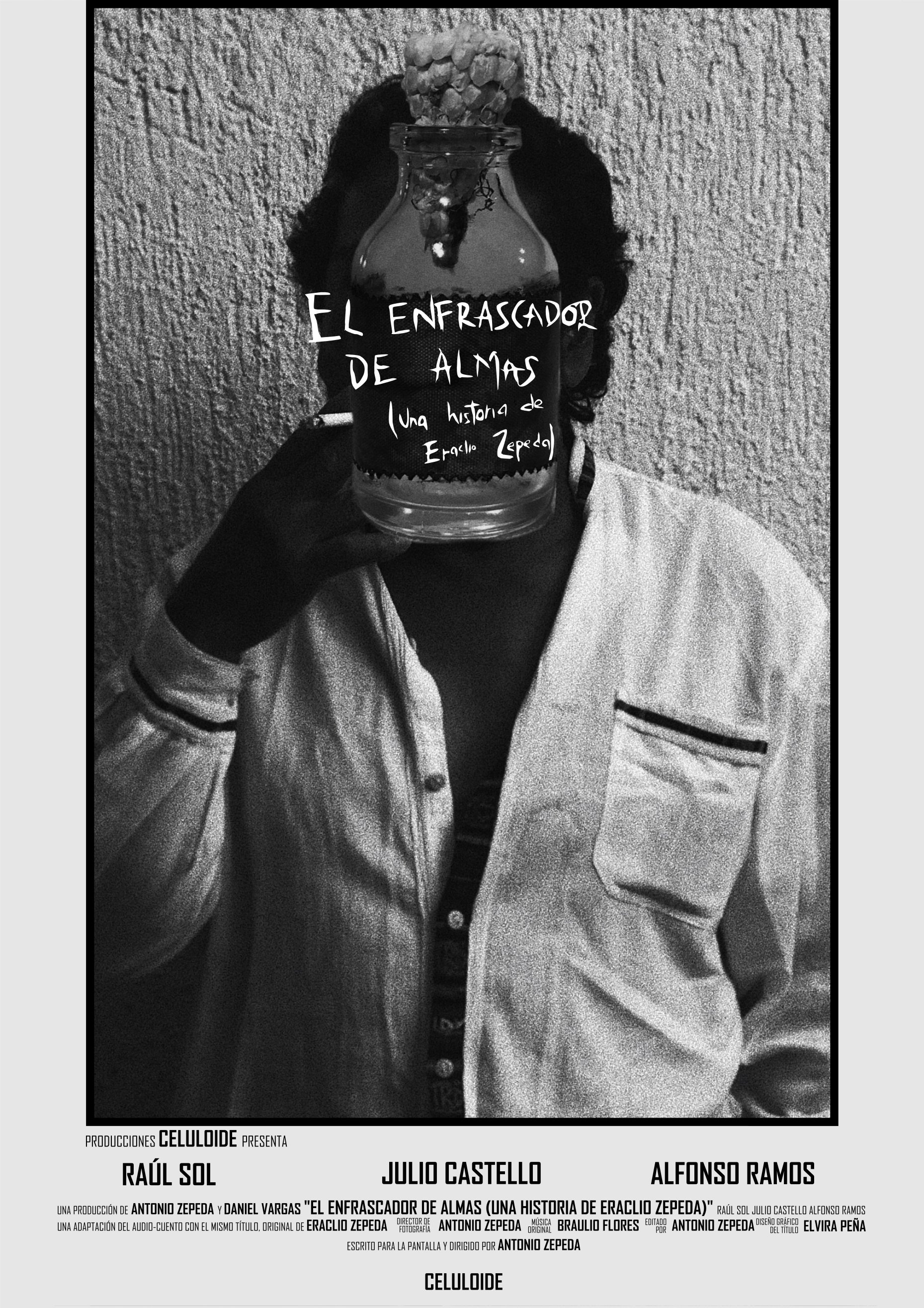 Poster de El Enfrascador de Almas (Una historia de Eraclio Zepeda)