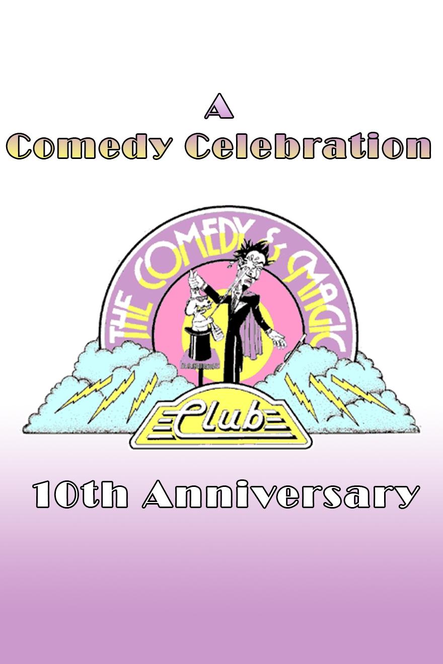 Poster de A Comedy Celebration: The Comedy & Magic Club's 10th Anniversary