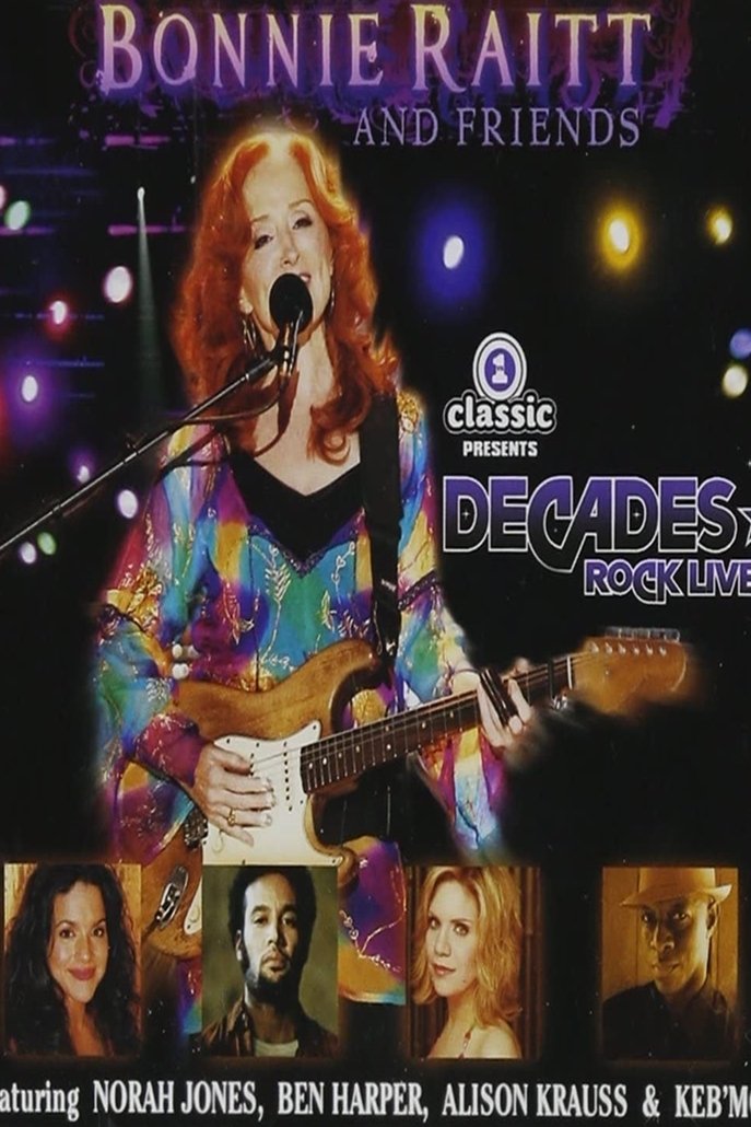 Poster de Bonnie Raitt and Friends - Live at Decades Rock Live!