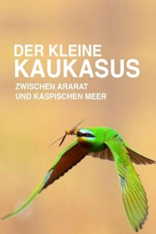 Poster de Der Kleine Kaukasus - Zwischen Ararat und Kaspischem Meer