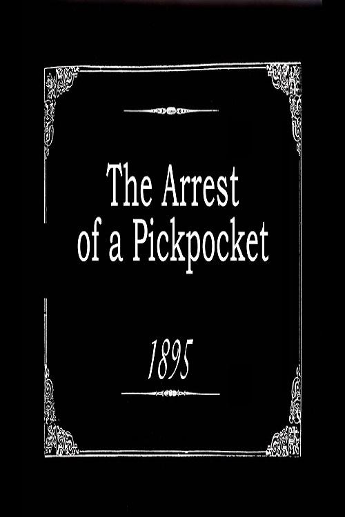 Poster for The Arrest of a Pickpocket