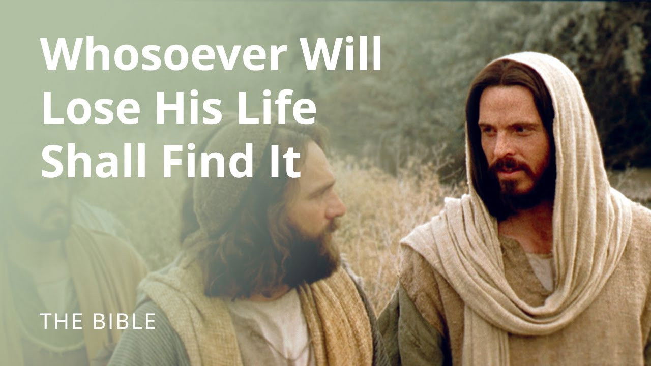 Matthew 16 | Whosoever Will Lose His Life for My Sake Shall Find It