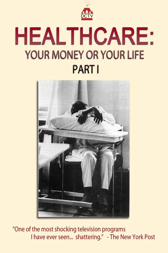 Poster de Healthcare: Your Money or Your Life