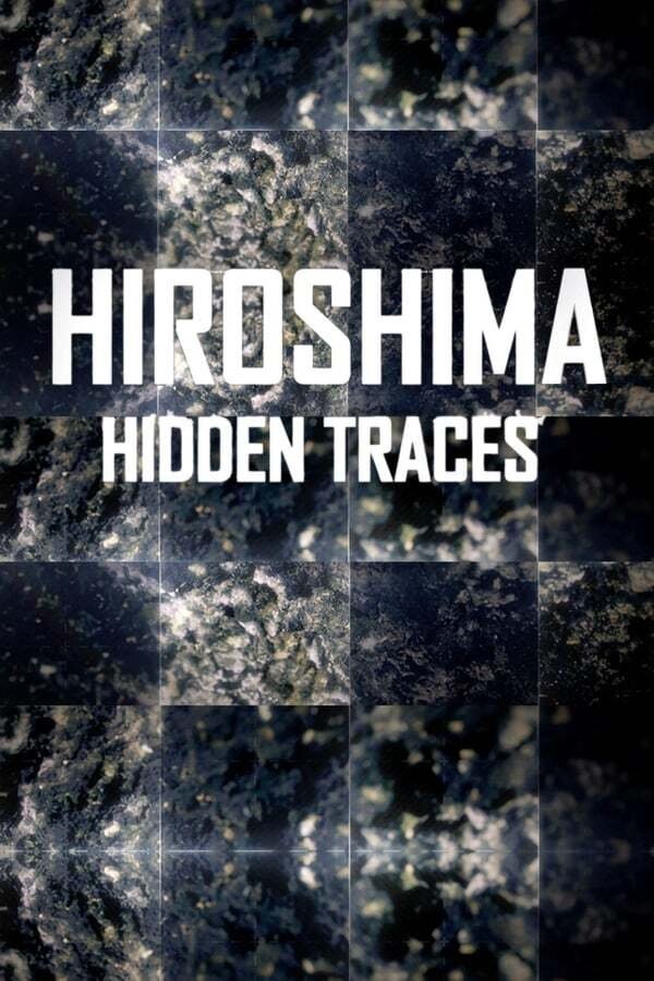 Poster de Hiroshima: Hidden Traces