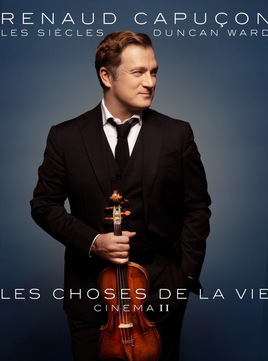 Poster de Renaud Capuçon à l'Olympia : Les Choses de la vie - Cinéma II