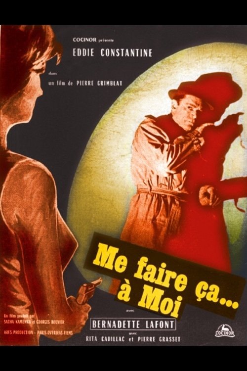 Affiche du film Me faire ça à moi