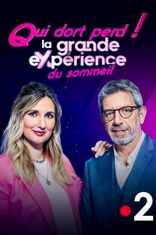 Poster de Qui dort perd ! La grande expérience du sommeil