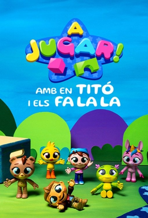 Poster de A jugar! Amb en Titó i els Fa La La