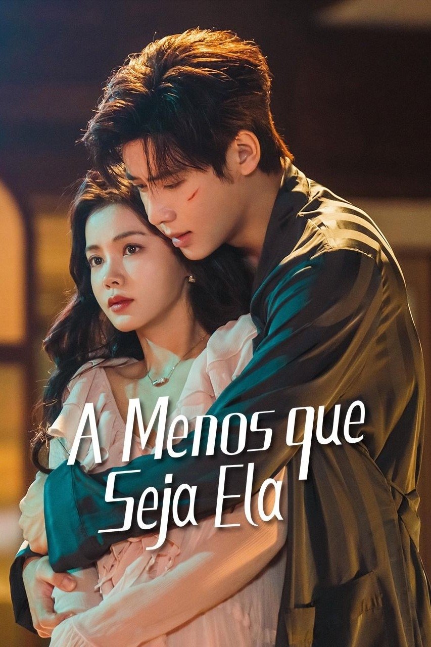 Poster de A MENOS QUE SEJA ELA