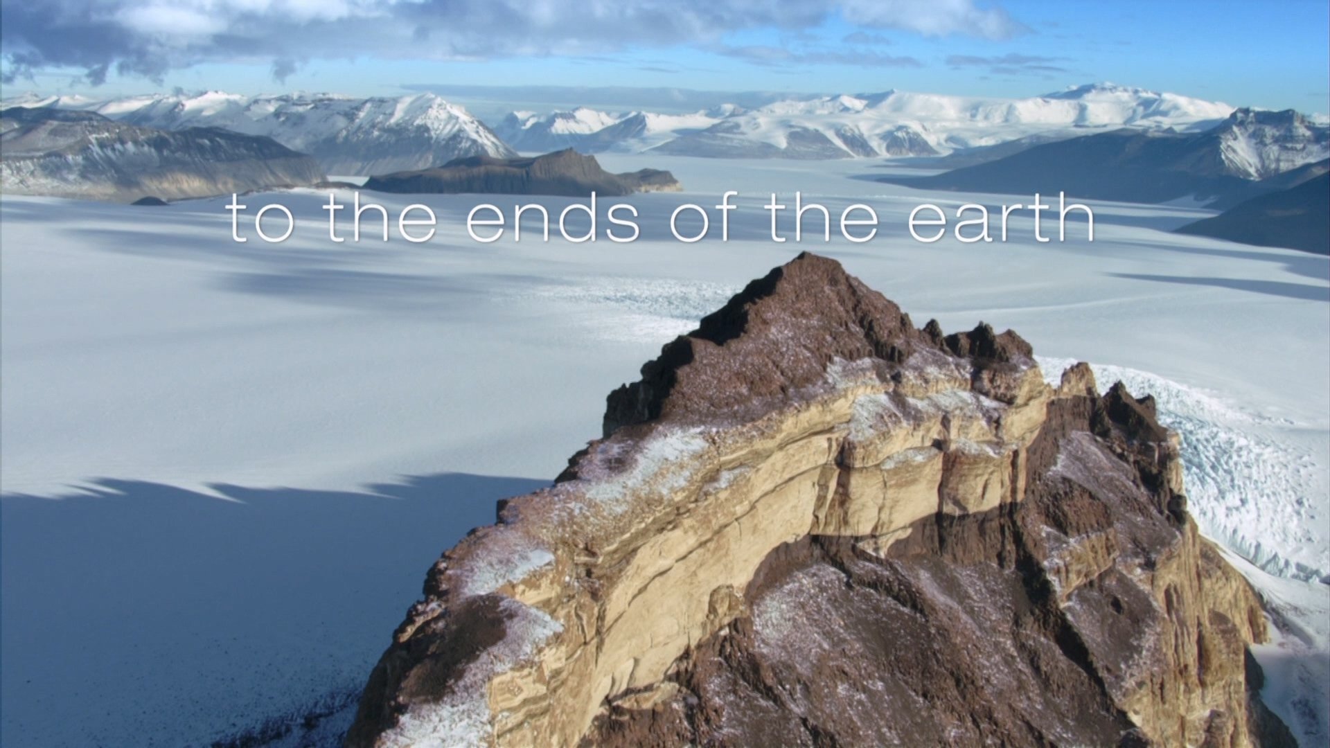 To the Ends of the Earth