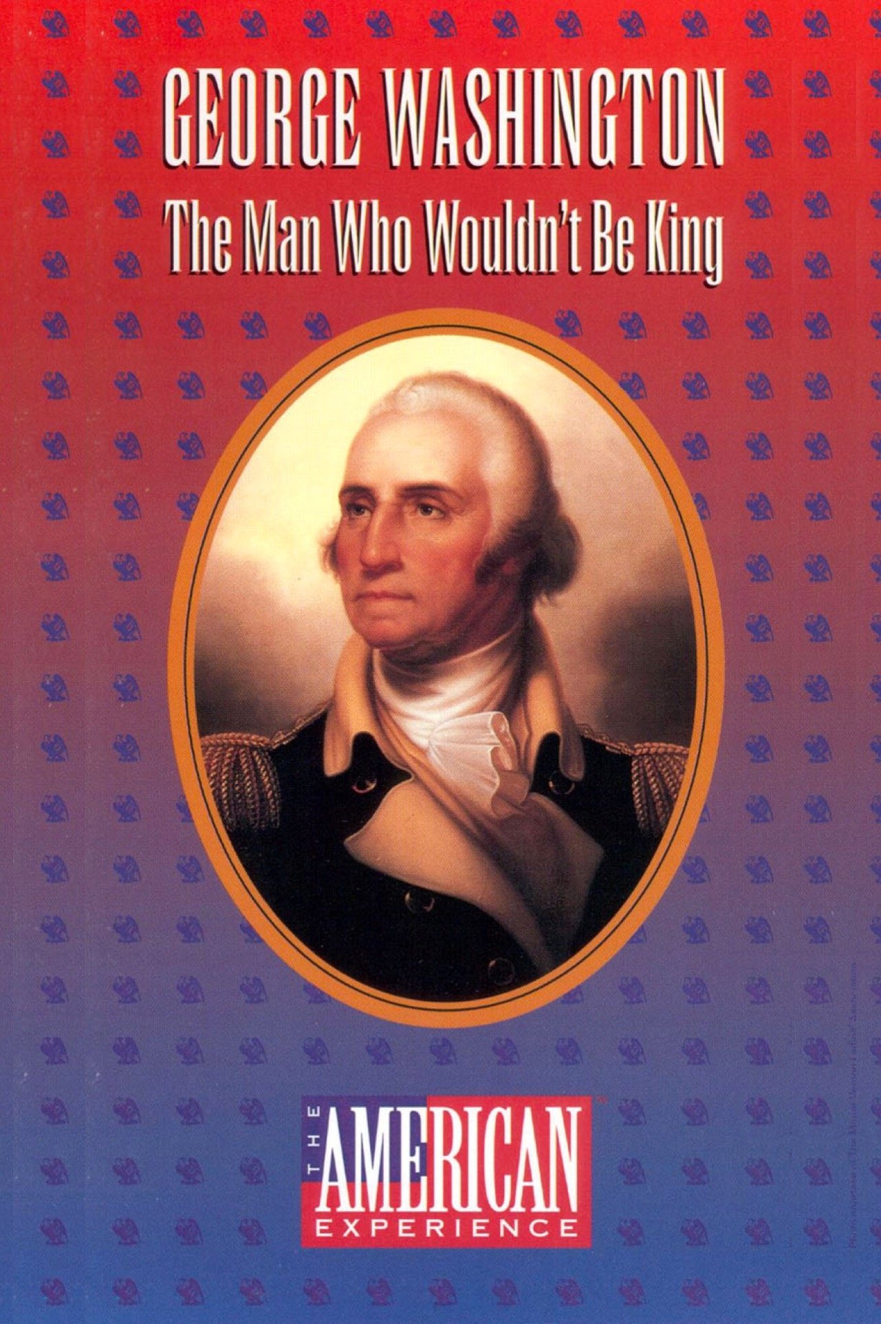 Poster de George Washington: The Man Who Wouldn't Be King