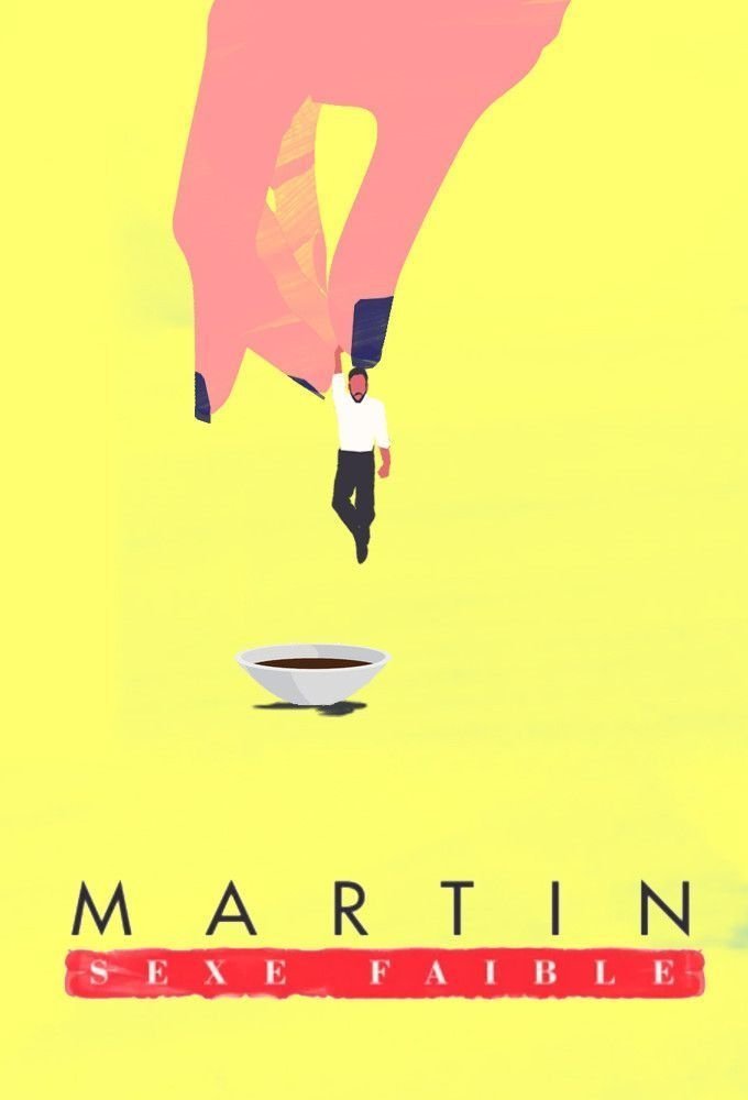 Poster de Martin, sexe faible
