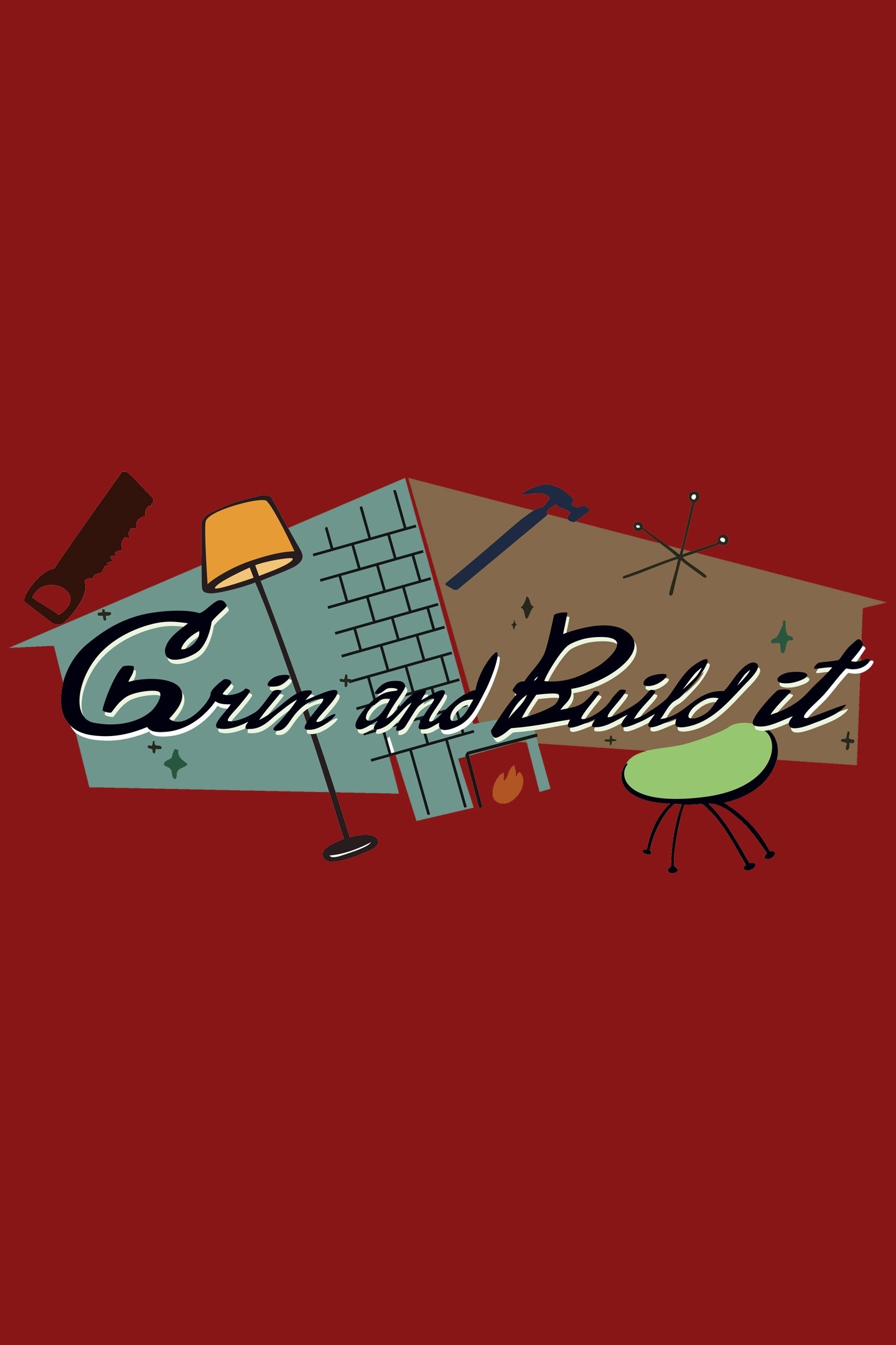 Poster de Grin and Build It