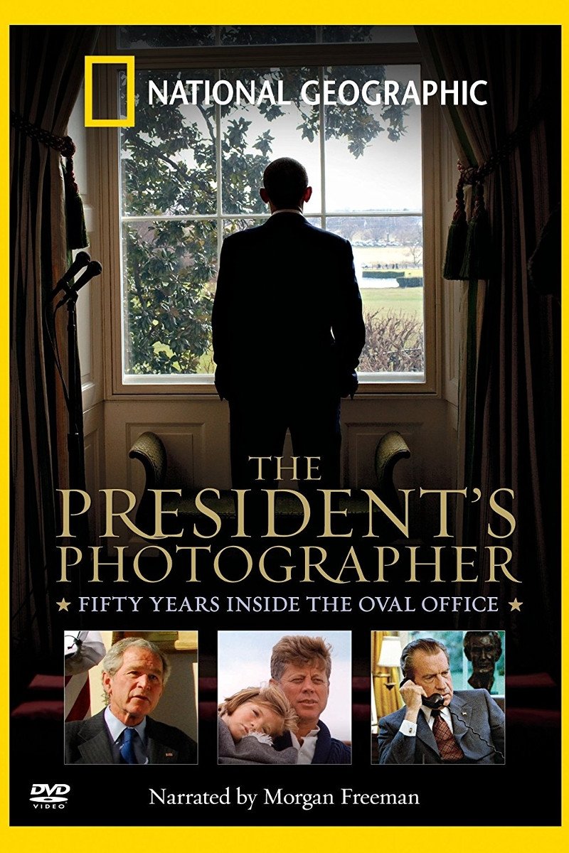 Poster de The President's Photographer: Fifty Years Inside the Oval Office